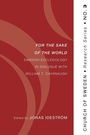 Cover: For the Sake of the World - Wipf & Stock Publishers