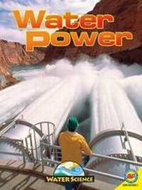 Enlarge image Cover: Water Power - Weigl Educational Publishers Limited