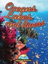 Enlarge image Cover: Oceans, Lakes & Rivers - Weigl Educational Publishers Limited