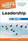 Cover: The Complete Idiot's Guide to Leadership Fast-Track - Alpha