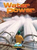 Cover: Water Power - Weigl Educational Publishers Limited