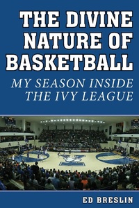 Abbildung von: The Divine Nature of Basketball - Sports Publishing LLC