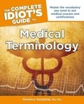 Cover: The Complete Idiot's Guide to Medical Terminology - Alpha Books