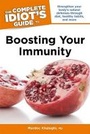Cover: The Complete Idiot's Guide to Boosting Your Immunity - Alpha Books