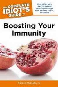 Enlarge image Cover: The Complete Idiot's Guide to Boosting Your Immunity - Alpha Books