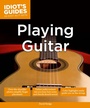 Cover: Idiot's Guides: Playing Guitar - Alpha Books