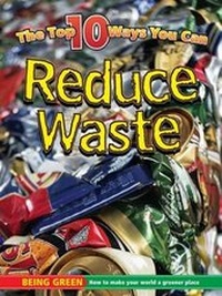 Enlarge image Cover: Reduce Waste - Weigl Educational Publishers Limited