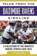 Cover: Tales from the Baltimore Ravens Sideline - Sports Publishing LLC