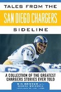 Cover: Tales from the San Diego Chargers Sideline - Sports Publishing LLC