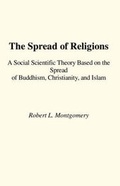 Cover: The Spread of Religions - Long Dash Publishing Company