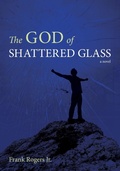Cover: The God of Shattered Glass - Wipf & Stock Publishers