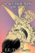 Cover: Spacehounds of IPC by E. E. 'Doc' Smith, Science Fiction, Adventure, Space Opera - Aegypan