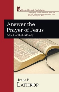 Enlarge image Cover: Answer the Prayer of Jesus - Wipf & Stock Publishers