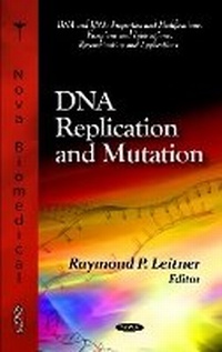 Abbildung von: DNA Replication & Mutation - Nova Science Publishers Inc