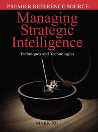 Enlarge image Cover: Managing Strategic Intelligence - Information Science Reference