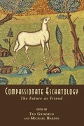 Cover: Compassionate Eschatology - Wipf & Stock Publishers