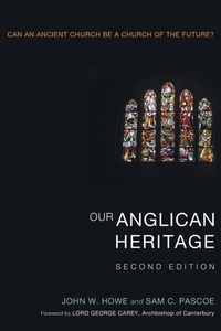 Enlarge image Cover: Our Anglican Heritage, Second Edition - Wipf & Stock Publishers
