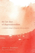 Cover: The Last Days of Dispensationalism - Wipf & Stock Publishers