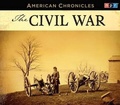 Cover: NPR American Chronicles: The Civil War - HighBridge Audio