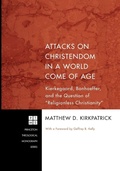 Cover: Attacks on Christendom in a World Come of Age - Wipf & Stock Publishers