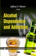 Bild: Alcohol Dependence & Addiction - Nova Science Publishers Inc