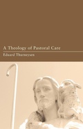 Cover: A Theology of Pastoral Care - Wipf & Stock Publishers