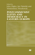 Cover: Postcommunist Elites and Democracy in Eastern Europe - Palgrave Macmillan