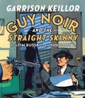 Cover: Guy Noir and the Straight Skinny - HighBridge Audio