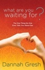 Cover: What Are You Waiting For? - WaterBrook