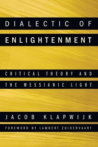 Enlarge image Cover: Dialectic of Enlightenment - Wipf & Stock Publishers