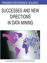 Enlarge image Cover: Successes and New Directions in Data Mining - Information Science Reference