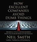 Cover: How Excellent Companies Avoid Dumb Things - HighBridge Audio