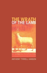 Enlarge image Cover: The Wrath of the Lamb - Wipf & Stock Publishers