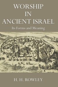 Enlarge image Cover: Worship in Ancient Israel - Wipf & Stock Publishers