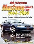 Cover: High-Performance Mustang Builder's Guide 1994-2004 - CarTech Inc