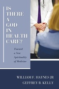 Cover: Is There a God in Health Care? - Wipf & Stock Publishers