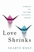 Cover: Love Shrinks - Soho Press Inc