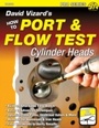 Cover: David Vizard's How to Port & Flow Test Cylinder Heads - CarTech Inc.