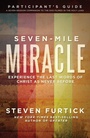 Cover: Seven-Mile Miracle Participant's Guide - Multnomah Press
