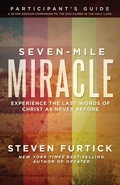 Cover: Seven-Mile Miracle Participant's Guide - Multnomah Press