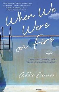 Enlarge image Cover: When We Were on Fire - Convergent