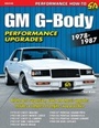 Cover: GM G-Body Performance Upgrades 1978-1987 - CarTech Inc.