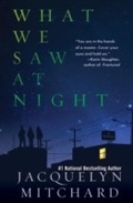 Cover: What We Saw at Night - Soho Press