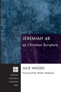 Cover: Jeremiah 48 as Christian Scripture - Wipf & Stock Publishers