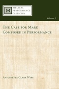 Cover: The Case for Mark Composed in Performance - Wipf & Stock Publishers