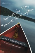 Cover: Against the Tide, Towards the Kingdom - Wipf & Stock Publishers