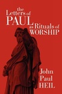 Cover: The Letters of Paul as Rituals of Worship - Wipf & Stock Publishers