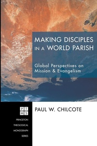 Enlarge image Cover: Making Disciples in a World Parish - Wipf & Stock Publishers