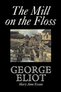 Cover: The Mill on the Floss by George Eliot, Fiction, Classics - Aegypan