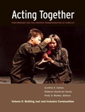 Cover: Acting Together II: Performance and the Creative Transformation of Conflict - New Village Press
